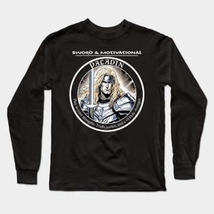 Sword and Motivational - Paladin Dark Long Sleeve T-Shirt